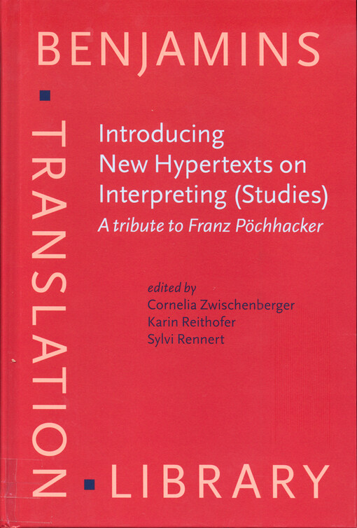 Introducing new hypertexts on interpreting (studies) : A tribute to Franz Pöchhacker