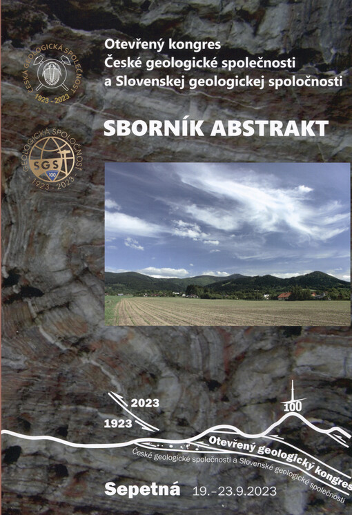 Otevřený kongres České geologické společnosti a Slovenskej geologickej spoločnosti : Sepetná, 19. - 23. 2023 : sborník abstrakt