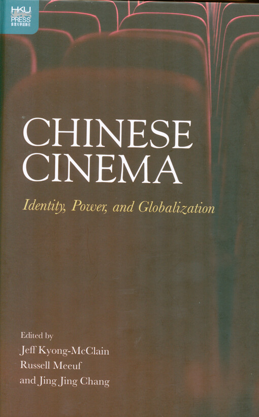 Chinese cinema : identity, power, and globalization