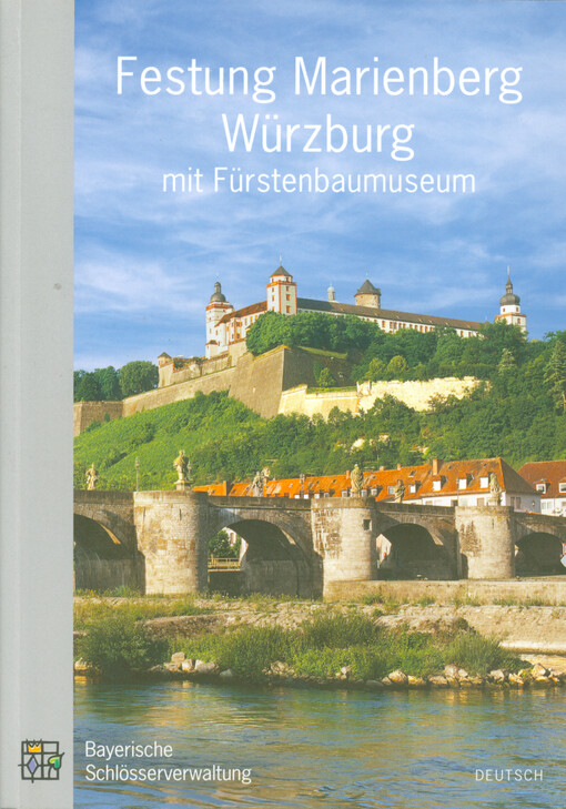 Festung Marienberg Würzburg mit Fürstenbaumuseum : amtlicher Führer