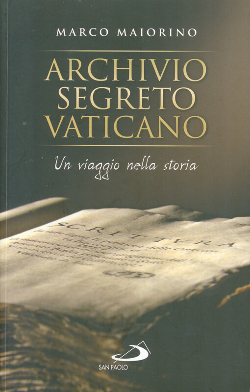 Archivio segreto vaticano : un viaggio nella storia