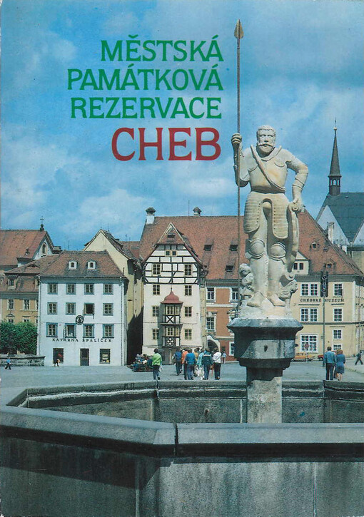 Cheb : městská památková rezervace