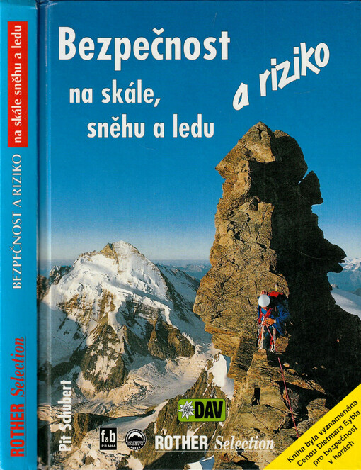 Bezpečnost a riziko na skále, sněhu a ledu : praktické zkušenosti a výsledky výzkumné činnosti, získané za 25 let existence Bezpečnostní sekce Německého alpského spolku