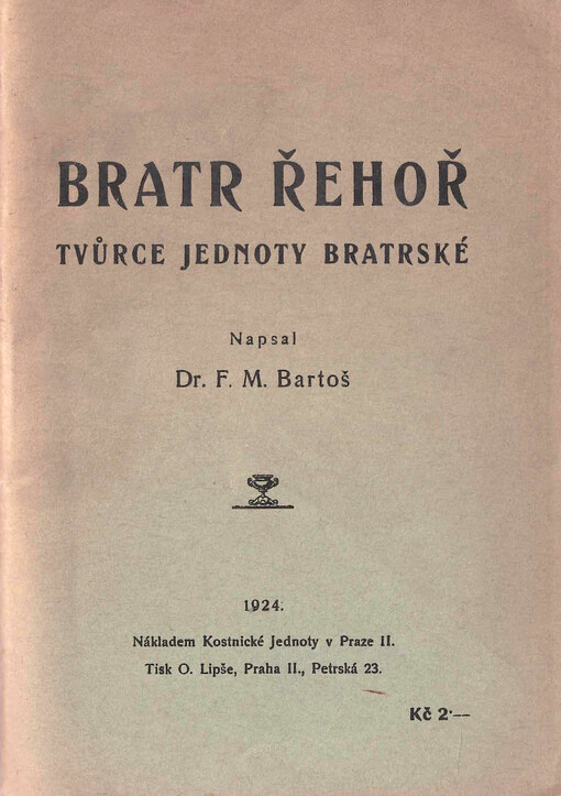 Bratr Řehoř, tvůrce Jednoty bratrské