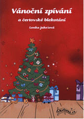 Vánoční zpívání a čertovské blekotání (odkaz v elektronickém katalogu)