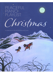 Peaceful Piano Playlist : Christmas (odkaz v elektronickém katalogu)