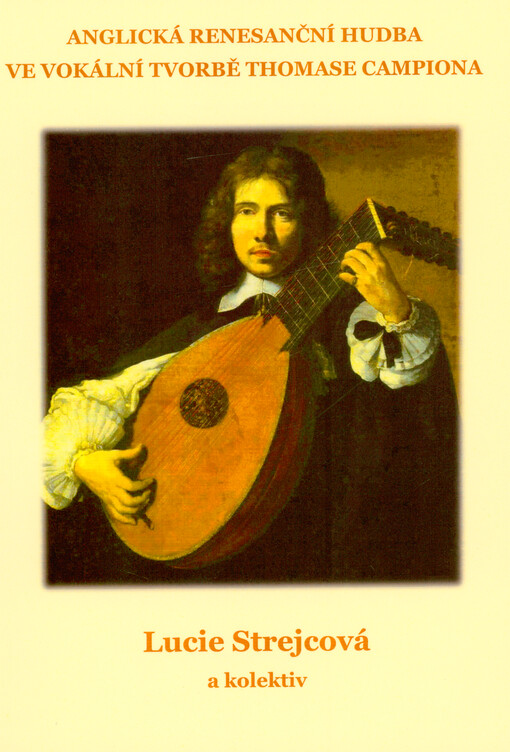 Anglická renesanční hudba ve vokální tvorbě Thomase Campiona