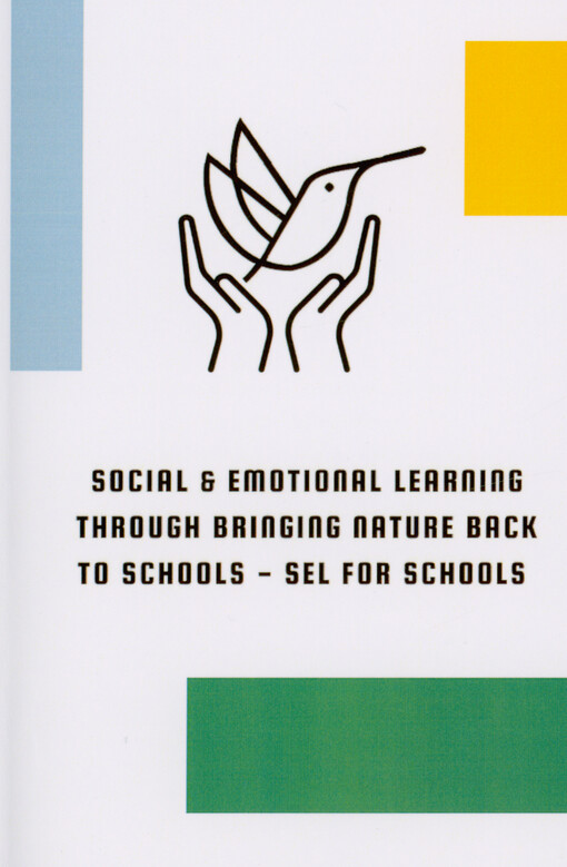  Social & emotional learning through bringing nature back to school - SEL for schools
