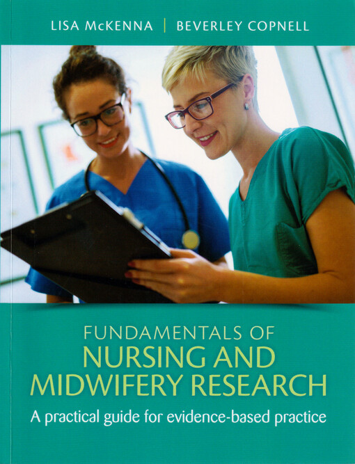 Fundamentals of nursing and midwifery research : a practical guide for evidence-based practice