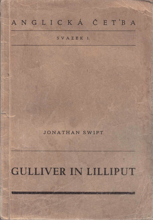Gulliver in Lilliput by Jonathan Swift : četba z jazyka anglického pro VIII. třídu reálných gymnasií