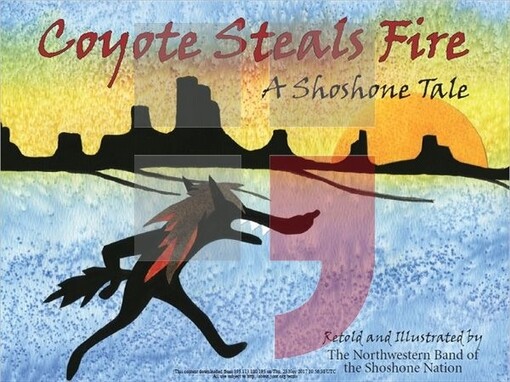 Coyote steals fire :a Shoshone tale