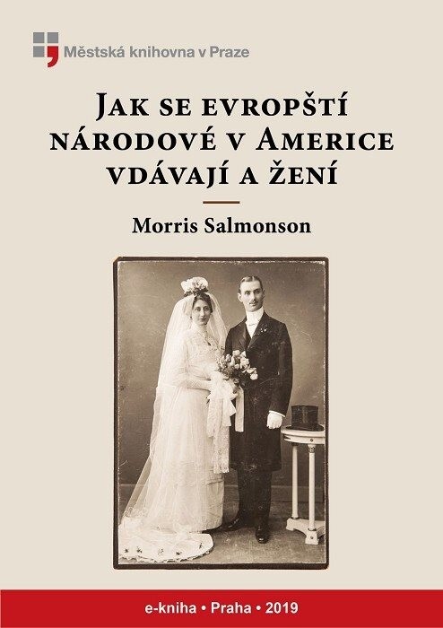 Jak se evropští národové v Americe vdávají a žení