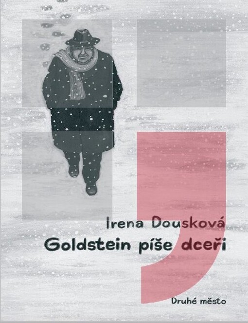 Goldstein píše dceři - Irena Dousková