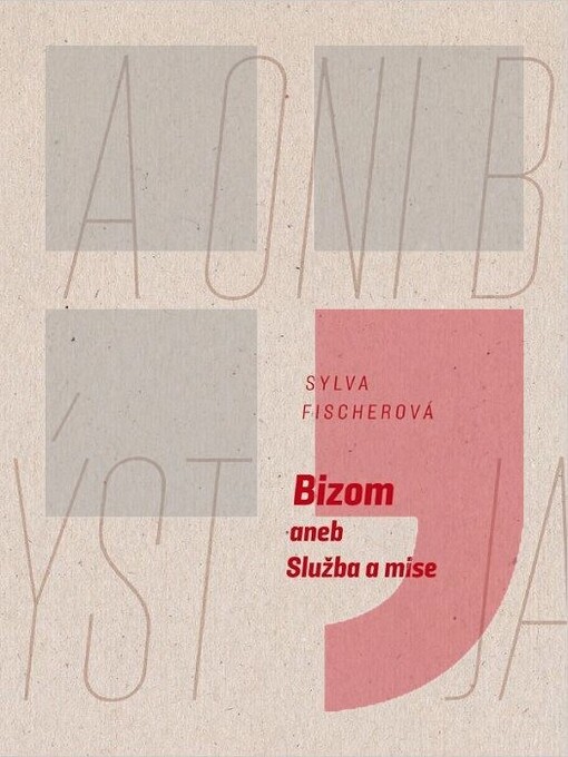 Bizom, aneb, Služba a mise