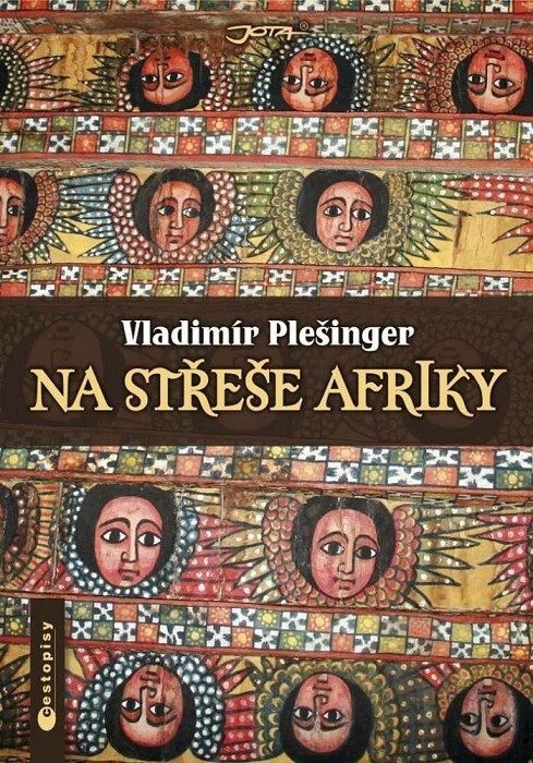 Na střeše Afriky :Habeší za války, Etiopií v míru