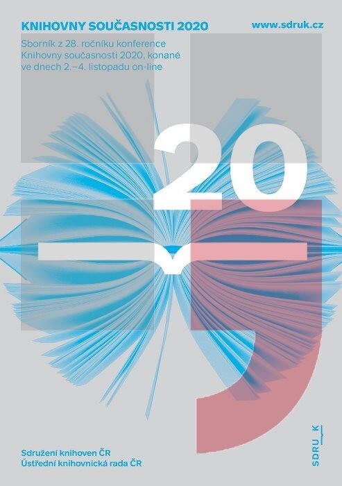 Knihovny současnosti 2020 :sborník z 28. ročníku konference, konané ve dnech 2.–4. listopadu 2020 on-line