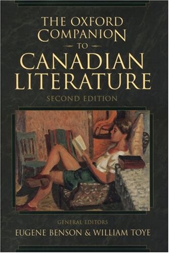 The Oxford Companion to Canadian Literature (Oxford Companions)