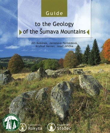 Guide to the geology of the Šumava Mts.