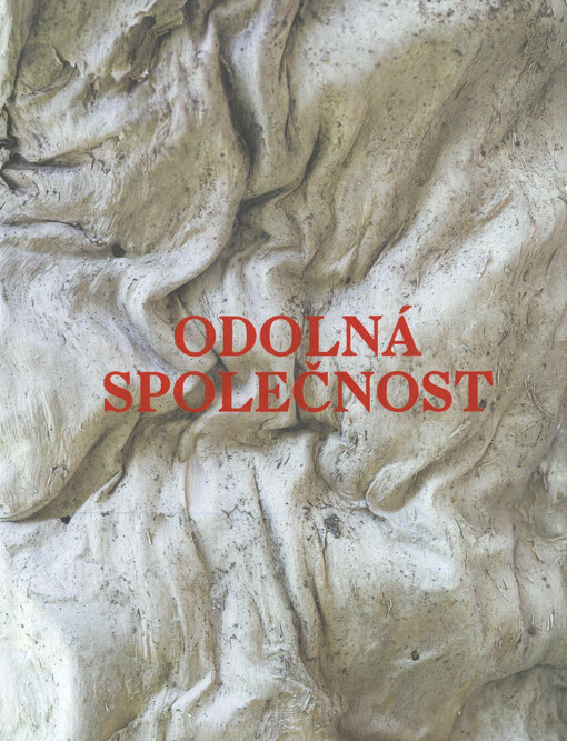 Odolná společnost : mezi bezmocí a tyranií