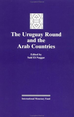 The Uruguay round and the Arab countries = Uruguayské kolo a arabské země (Překl.)