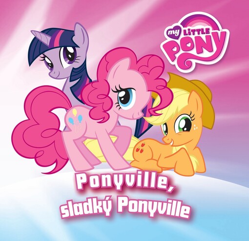 Ponyville, sladký Ponyville