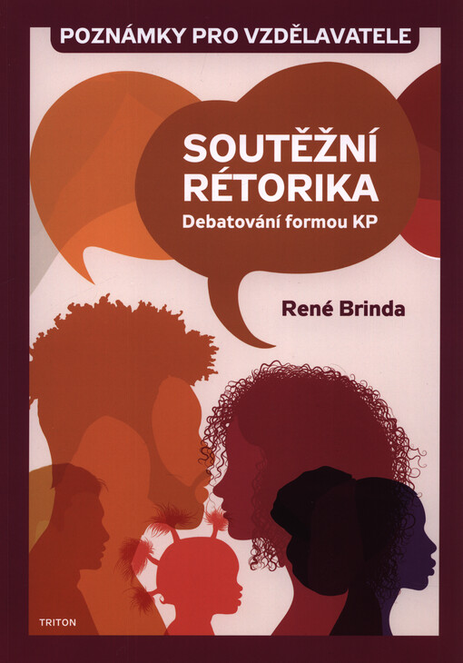 Soutěžní rétorika : debatování formou Karl Popper