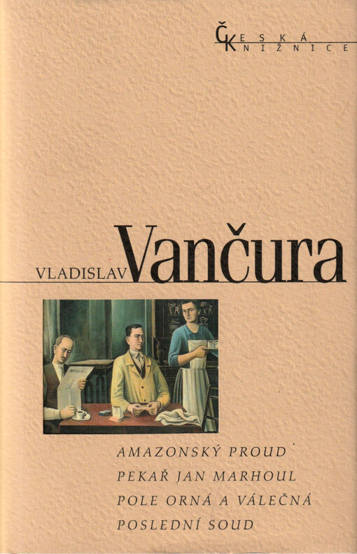 Amazonský proud ; Pekař Jan Marhoul ; Pole orná a válečná ; Poslední soud