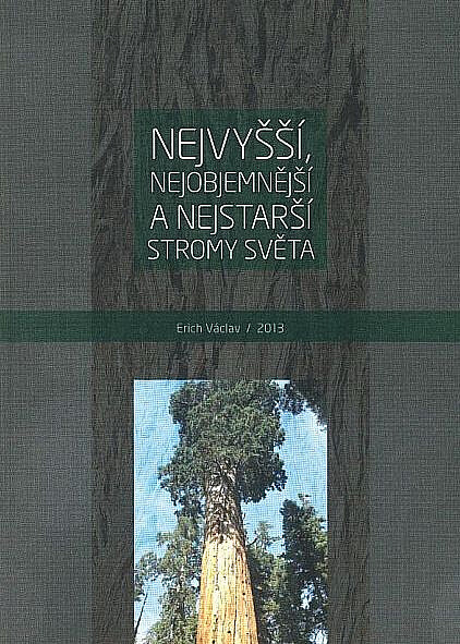 Nejvyšší, nejobjemnější a nejstarší stromy světa