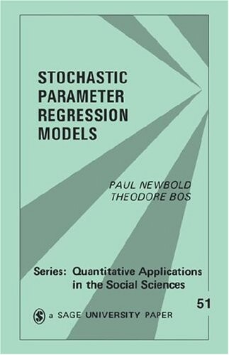 Stochastic Parameter Regression Models (Quantitative Applications in the Social Sciences)