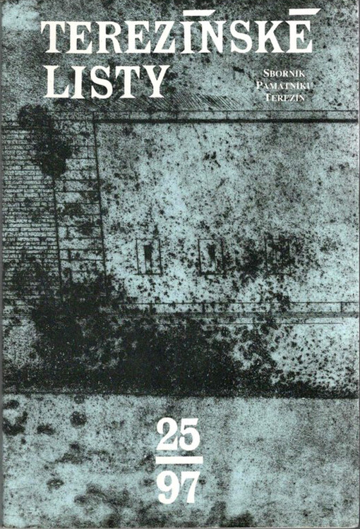Terezínské listy : sborník Památníku Terezín