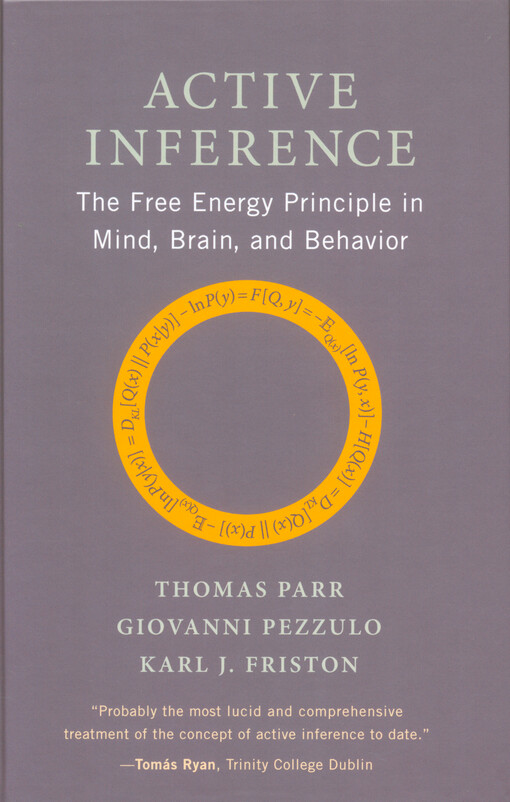 Active inference : the free energy principle in mind, brain, and behavior
