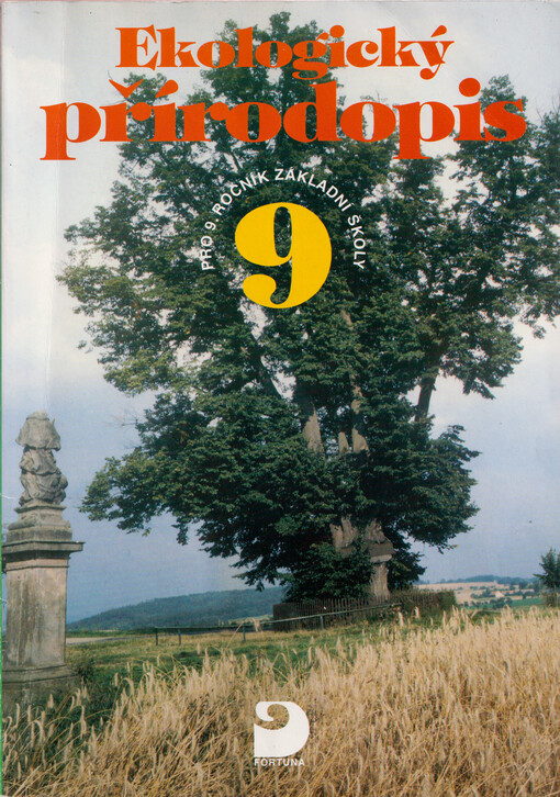 Ekologický přírodopis pro 9. ročník základní školy a nižší ročníky víceletých gymnázií