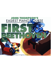 John Thompson's Piano Course : First Beethoven  (odkaz v elektronickém katalogu)