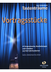 Vortragsstucke : 47 Originalwerke, Bearbeitungen und Liedsätze aus fünf Jahrhunderten  (odkaz v elektronickém katalogu)