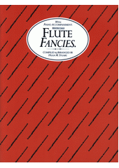 Flute Fancies : with piano accompaniment  (odkaz v elektronickém katalogu)