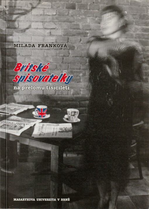 Britské spisovatelky na přelomu tisíciletí