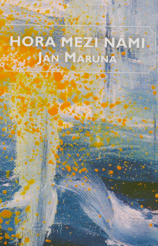 Hora mezi námi = The mountain between us