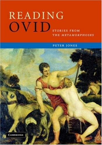 Reading Ovid: Stories from the Metamorphoses (Cambridge Intermediate Latin Readers)