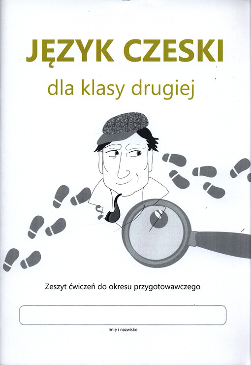 Język czeski dla klasy drugiej : zeszyt ćwiczeń do okresu przygotowawczego