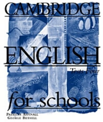 Cambridge English for schools.Tests four