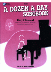 A Dozen A Day Songbook: Easy Classical (odkaz v elektronickém katalogu)