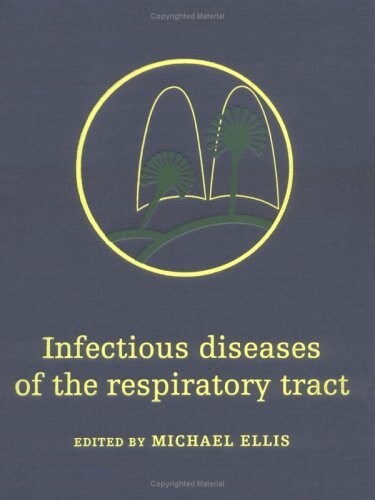 Infectious diseases of the respiratory tract