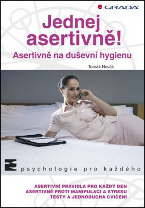 Jednej asertivně! : asertivně na duševní hygienu