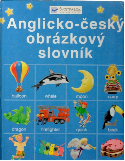 Anglicko-český obrázkový slovník: [abecedně řazený slovník s českou výslovností]