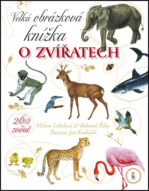 Velká obrázková knížka o zvířatech - Milena Lukešová, Bohumil Říha