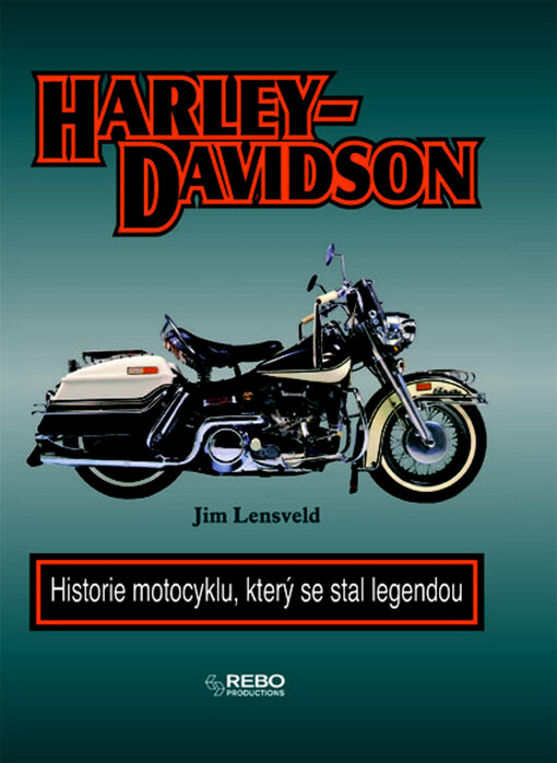 Harley-Davidson: historie motocyklu, který se stal legendou