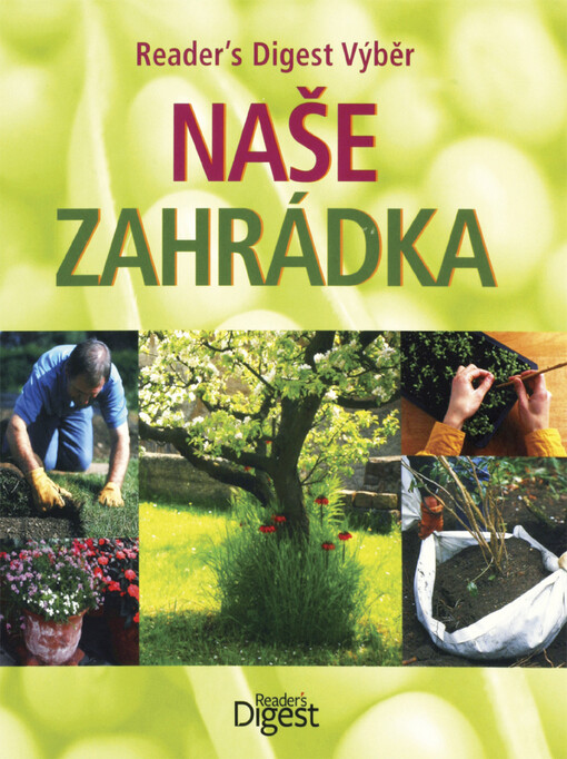 Naše zahrádka: všechno, co potřebujete vědět pro úspěšné zahradničení