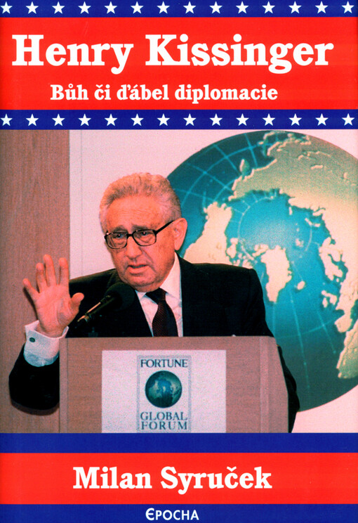Henry Kissinger: bůh či ďábel diplomacie