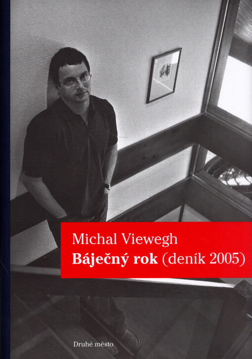 Báječný rok: (deník 2005)