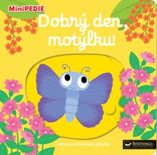 Dobrý den, motýlku!